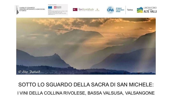 SOTTO LO SGUARDO DELLA SACRA DI SAN MICHELE: I VINI DELLA COLLINA RIVOLESE, BASSA VALSUSA E VALSANGONE
