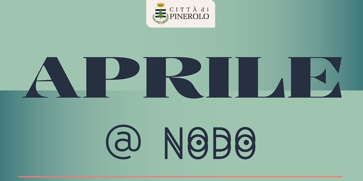 GLI EVENTI DI APRILE @ NODO CONCEPT SPACE