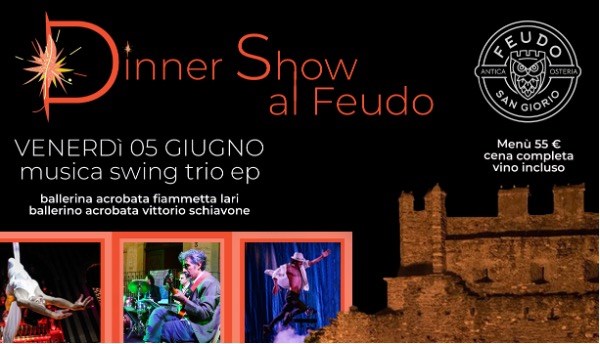 Cena Spettacolo al Feudo di San Giorio, una serata perfetta