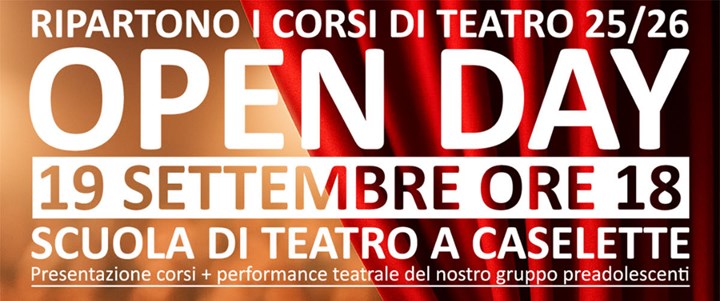 OPEN DAY CORSI DI TEATRO A CASELETTE