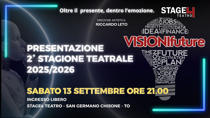 "VISIONI FUTURE": TEATRO A SAN GERMANO CHISONE