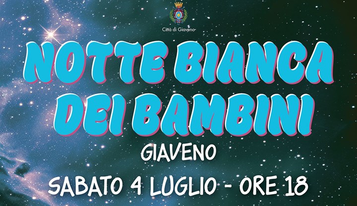 A GIAVENO LA NOTTE BIANCA DEI BAMBINI