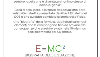 E=MC2: BIOGRAFIA DELL'EQUAZIONE PIÙ FAMOSA DI SEMPRE